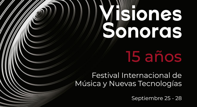 Visiones sonoras festival | 15th&nbsp;edition